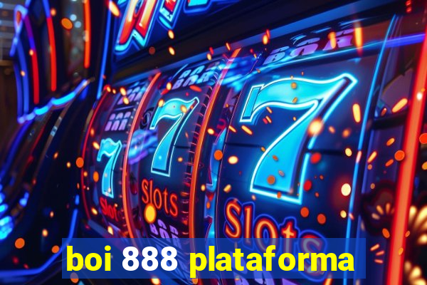 boi 888 plataforma